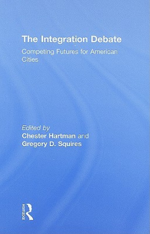 Kniha Integration Debate Chester Hartman