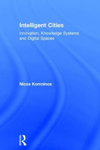 Kniha Intelligent Cities Nicos Komninos