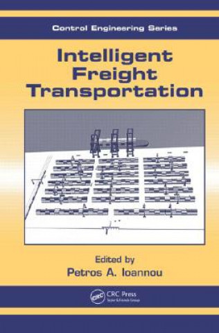 Carte Intelligent Freight Transportation Petros A. Ioannou