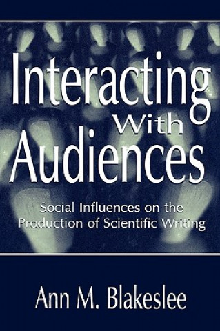 Livre Interacting With Audiences Ann M. Blakeslee