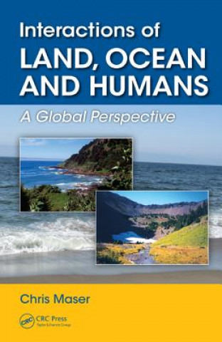 Livre Interactions of Land, Ocean and Humans Chris Maser