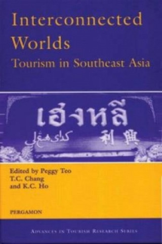 Carte Interconnected Worlds: Tourism in Southeast Asia K. C. Ho
