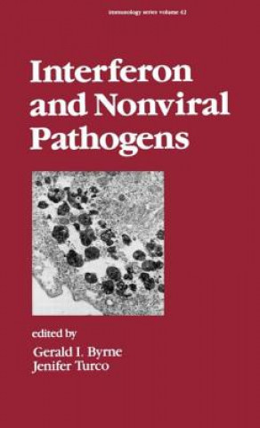 Kniha Interferon and Nonviral Pathogens G. I. Byrne