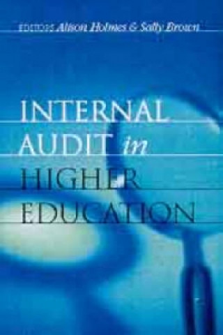 Книга Internal Audit in Higher Education Alison Holmes