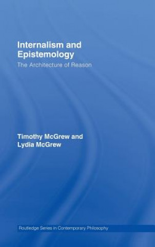 Book Internalism and Epistemology Lydia McGrew