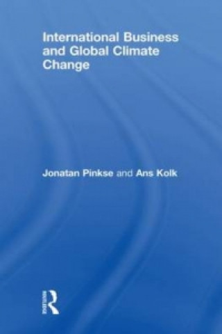 Kniha International Business and Global Climate Change Jonatan Pinkse