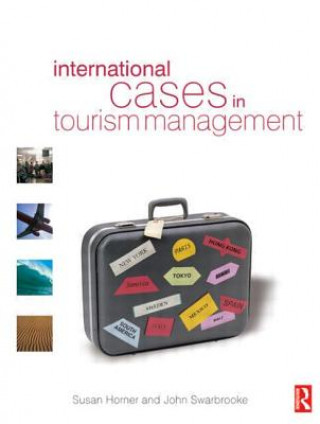 Kniha International Cases in Tourism Management John Swarbrooke