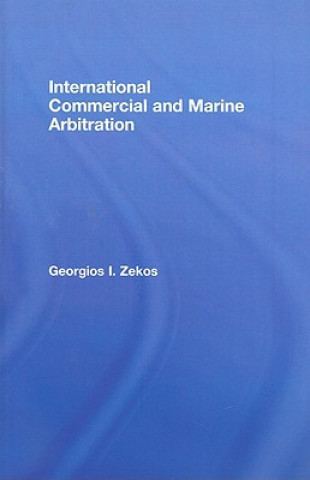 Carte International Commercial and Marine Arbitration Georgios I. Zekos
