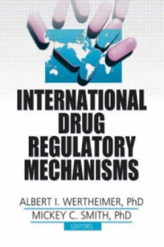Carte International Drug Regulatory Mechanisms Albert I. Wertheimer