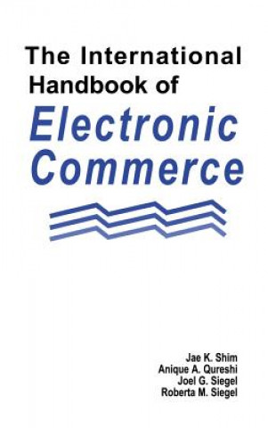 Kniha International Handbook of Electronic Commerce Roberta M. Siegel