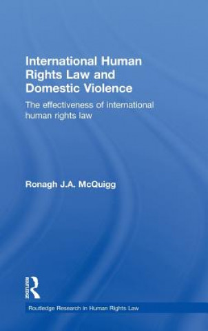 Książka International Human Rights Law and Domestic Violence Ronagh J. A. McQuigg