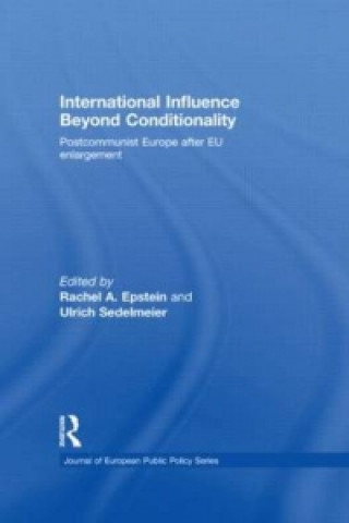 Kniha International Influence Beyond Conditionality Rachel A. Epstein