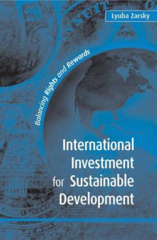 Książka GOVERNING FOREIGN INVESTMENT FOR SUSTAINABILITY Lyuba Zarsky