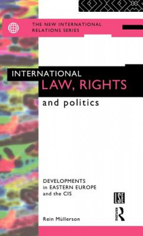 Carte International Law, Rights and Politics Rein Mullerson