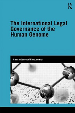 Carte International Legal Governance of the Human Genome Chamundeeswari Kuppuswamy