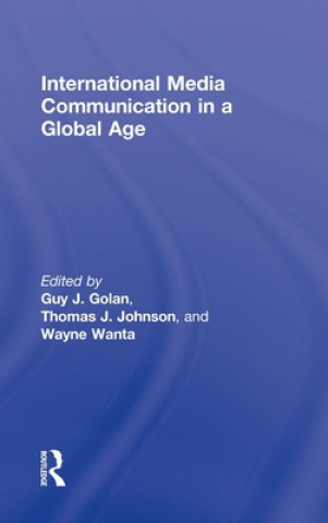 Livre International Media Communication in a Global Age Guy Golan