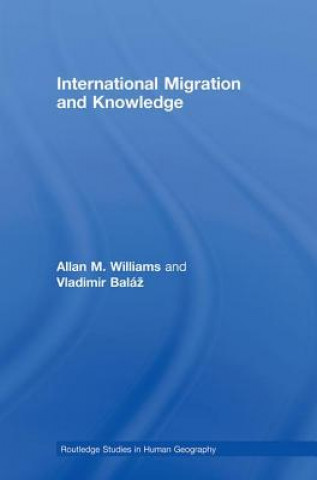 Kniha International Migration and Knowledge Allan Williams