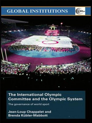 Libro International Olympic Committee and the Olympic System Brenda Kubler-Mabbott