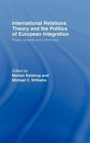 Buch International Relations Theory and the Politics of European Integration 