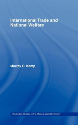 Książka International Trade and National Welfare Murray C. Kemp