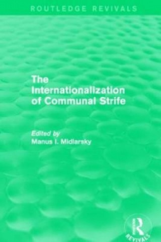 Książka Internationalization of Communal Strife (Routledge Revivals) 