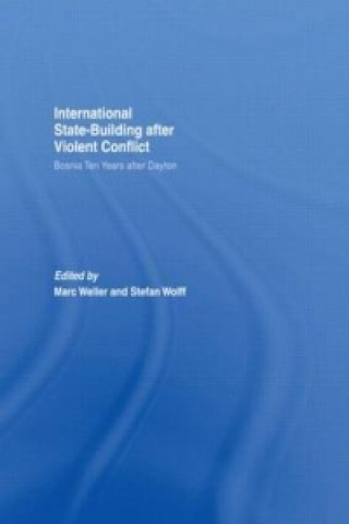 Knjiga Internationalized State-Building after Violent Conflict Marc Weller