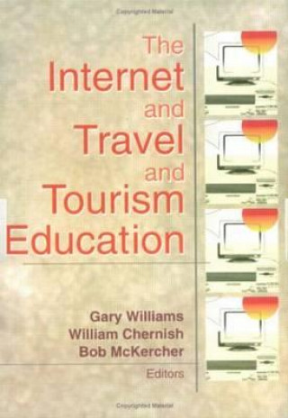 Kniha Internet and Travel and Tourism Education William Chernish