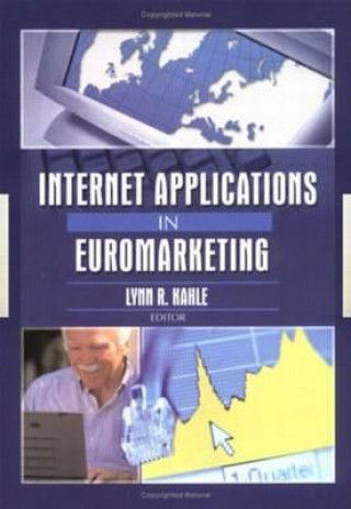 Könyv Internet Applications in Euromarketing Lynn R. Kahle