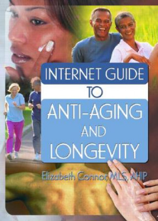 Книга Internet Guide to Anti-Aging and Longevity Elizabeth Connor