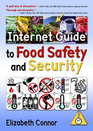 Kniha Internet Guide to Food Safety and Security Elizabeth Connor