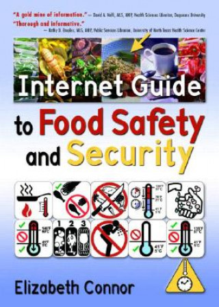 Knjiga Internet Guide to Food Safety and Security Elizabeth Connor