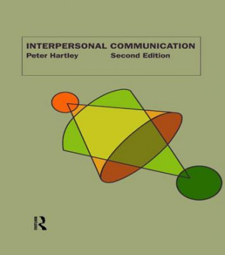 Kniha Interpersonal Communication Peter Hartley