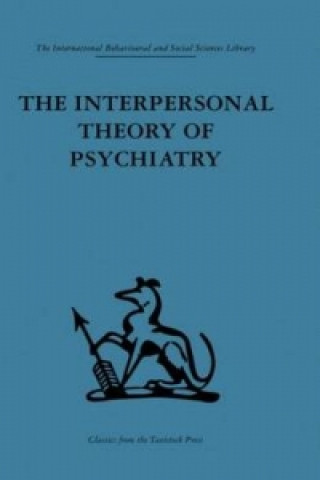 Kniha Interpersonal Theory of Psychiatry 