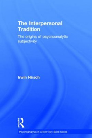 Книга Interpersonal Tradition Irwin Hirsch