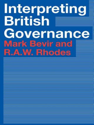 Libro Interpreting British Governance Mark Bevir