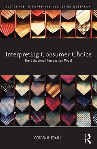 Boek Interpreting Consumer Choice Foxall