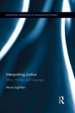 Carte Interpreting Justice Moira Inghilleri