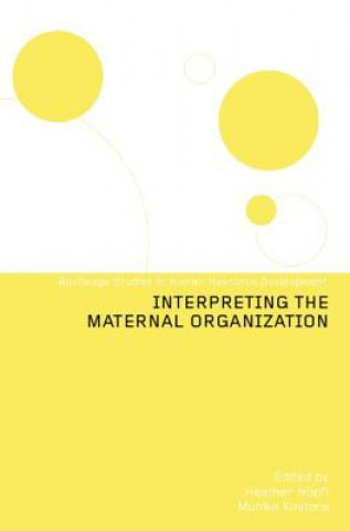 Boek Interpreting the Maternal Organization Heather Hopfl