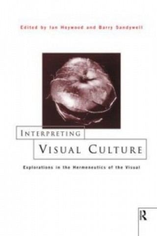 Buch Interpreting Visual Culture Ian Heywood