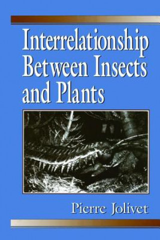 Buch Interrelationship Between Insects and Plants Pierre H. Jolivet