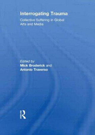 Book Interrogating Trauma Mick Broderick