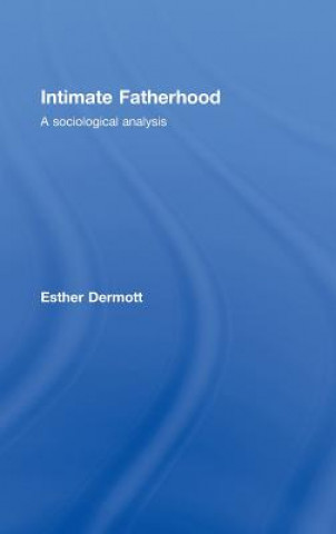 Livre Intimate Fatherhood Esther Dermott