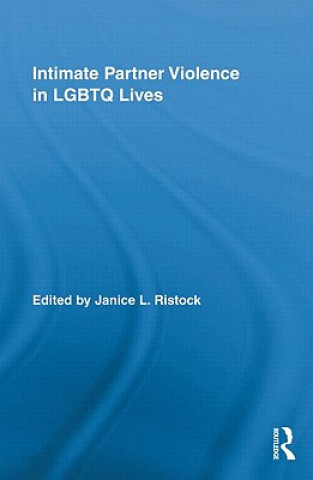 Kniha Intimate Partner Violence in LGBTQ Lives 