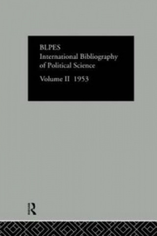Kniha Intl Biblio Pol Sc 1953 Vol  2 Compiled by the British Library of Political and E