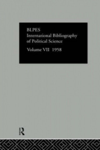 Kniha Intl Biblio Pol Sc 1958 Vol  7 Compiled by the British Library of Political and E
