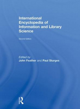 Knjiga International Encyclopedia of Information and Library Science John Feather