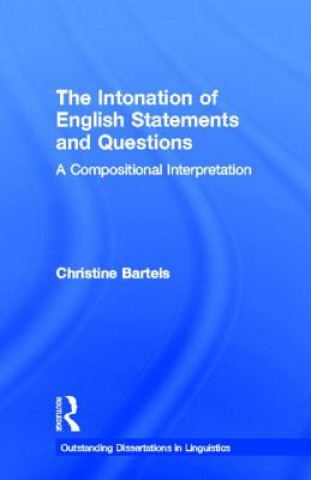 Kniha Intonation of English Statements and Questions Christine Bartels