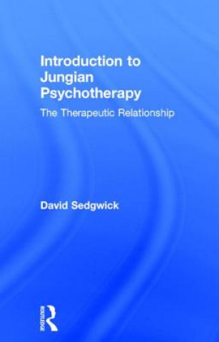 Kniha Introduction to Jungian Psychotherapy David Sedgwick