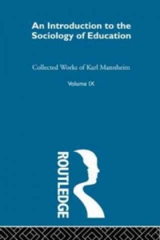 Kniha Intro Sociol Education     V 9 Karl Mannheim
