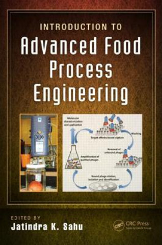 Książka Introduction to Advanced Food Process Engineering Jatindra Kumar Sahu